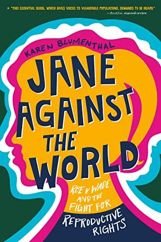 Jane Against the World: Roe v. Wade and the Fight for Reproductive Rights