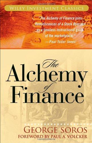 The Alchemy of Finance: The New Paradigm (Wiley Investment Classics)