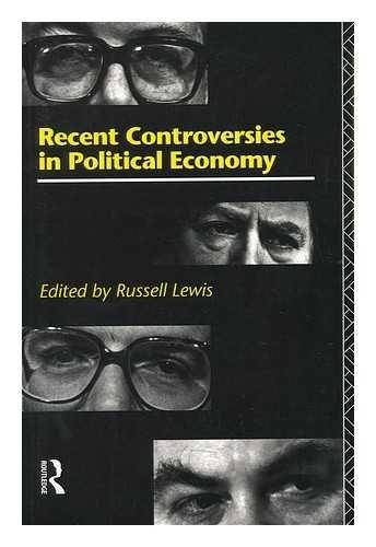 Recent Controversies in Political Economy