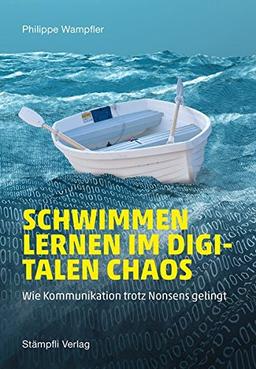 Schwimmen lernen im digitalen Chaos: Wie Kommunikation trotz Nonsens gelingt