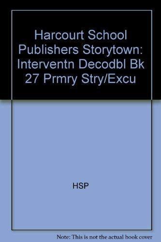 Storytown: Intervention Decodable Book 27: Harcourt School Publishers Storytown