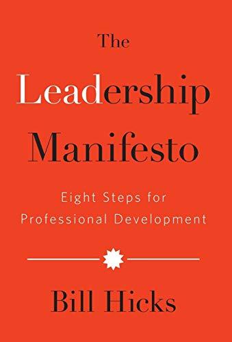 The Leadership Manifesto: Eight Steps for Professional Development