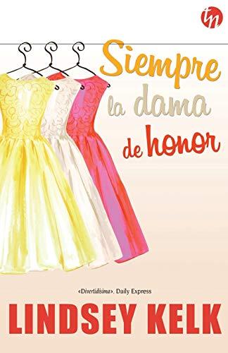 Siempre la dama de honor (TOP NOVEL)