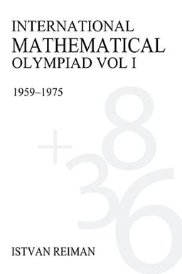 International Mathematical Olympiad Volume 1: 1959-1975 (Anthem Science, Technology & M)