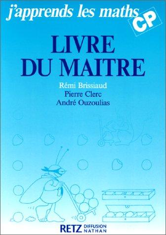 J'apprends les maths CP : livre du maître