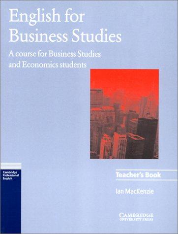 English for Business Studies: A Course for Business Studies and Economics Students: Teacher's Book (Cambridge Professional English)