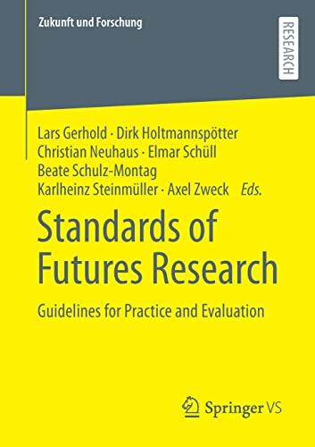 Standards of Futures Research: Guidelines for Practice and Evaluation (Zukunft und Forschung)