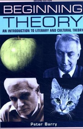 BEGINNING THEORY 2/E: An Introduction to Literary and Cultural Theory (Beginnings)