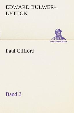 Paul Clifford Band 2 (TREDITION CLASSICS)