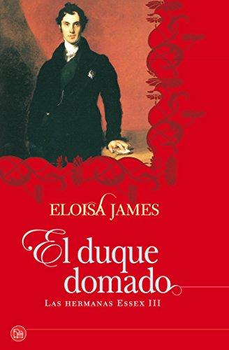 EL DUQUE DOMADO (LAS HERMANAS ESSEX III)(9788466324793) (FORMATO GRANDE)