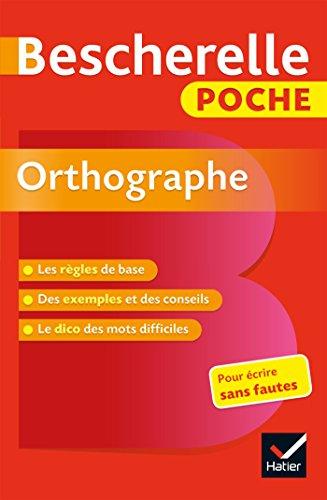 Bescherelle poche orthographe : pour écrire sans fautes