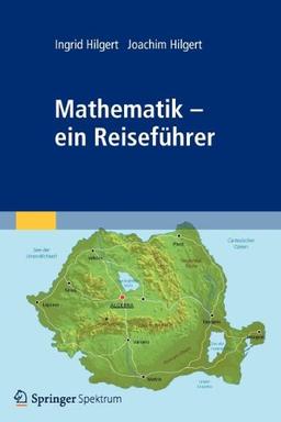 Mathematik - ein Reiseführer (German Edition)