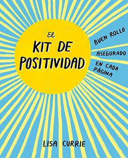 El kit de positividad : buen rollo asegurado en cada página (Obras diversas)