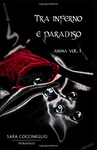 Tra inferno e paradiso (Anima, Band 1)