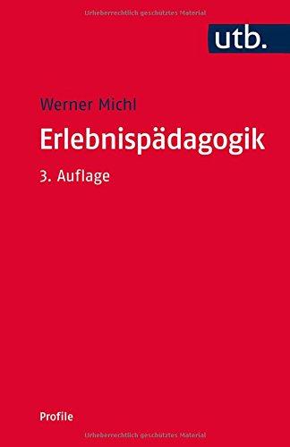 Erlebnispädagogik (utb Profile, Band 3049)