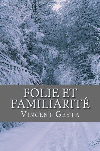 Folie et Familiarité