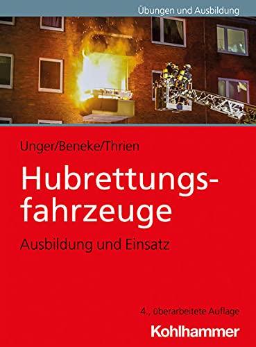 Hubrettungsfahrzeuge: Ausbildung und Einsatz