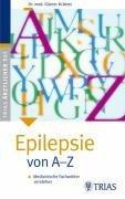 Epilepsie von A - Z: Medizinische Fachwörter verstehen