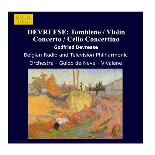 DEVREESE: Tomblene / Violin Concerto / Cello Concertino