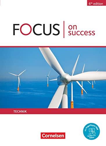 Focus on Success - 6th edition - Technik - B1/B2: Schulbuch - Mit Lernen-App