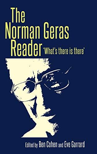 The Norman Geras Reader: 'What's There Is There'