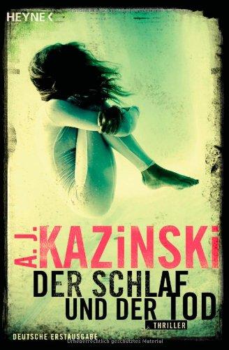 Der Schlaf und der Tod: Thriller