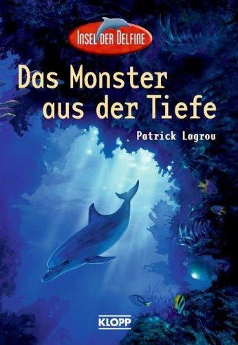 Insel der Delfine 02. Das Monster aus der Tiefe