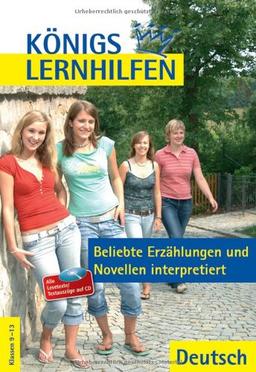 Königs Lernhilfen - Beliebte Erzählungen und Novellen interpretiert. 9.-13. Schuljahr