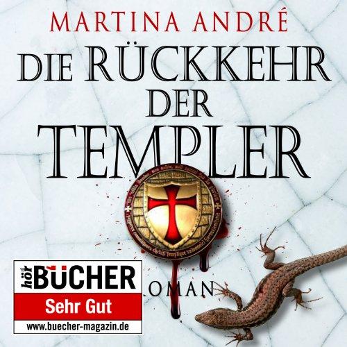 Die Rückkehr der Templer (Ungekürzte Lesung auf 3 MP3-CDs)