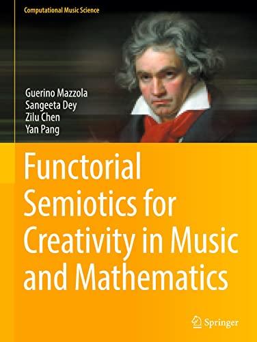 Functorial Semiotics for Creativity in Music and Mathematics (Computational Music Science)