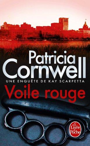 Une enquête de Kay Scarpetta. Voile rouge