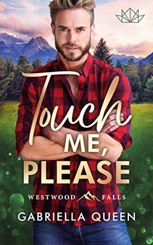 Touch me, please: DE (Westwood Falls)