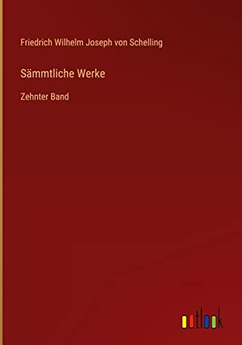 Sämmtliche Werke: Zehnter Band