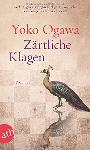 Zärtliche Klagen: Roman