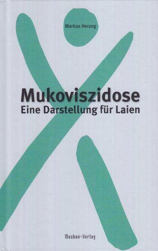 Mukoviszidose: Eine Darstellung für Laien