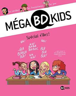 Méga BD kids. Vol. 3. Spécial filles !