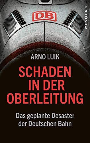 Schaden in der Oberleitung: Das geplante Desaster der Deutschen Bahn