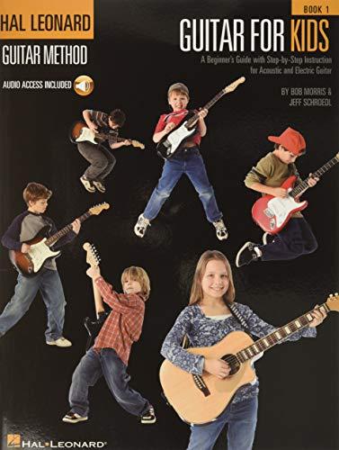 Hal Leonard Guitar Method: Guitar For Kids (Book & Online Audio): Buch für Gitarre: A Beginner's Guide with Step-by-Step Instruction for Acoustic and Electric G (Hal Leonard Guitar Method (Songbooks))