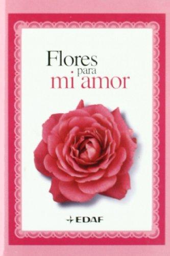 Flores para mi amor (La Belleza del Arte)