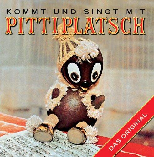 Kommt und singt mit Pittiplatsch: Die Original Eterna-Kinderplatte mit Pittiplatsch und dem Rundfunk Kinderchor Berlin