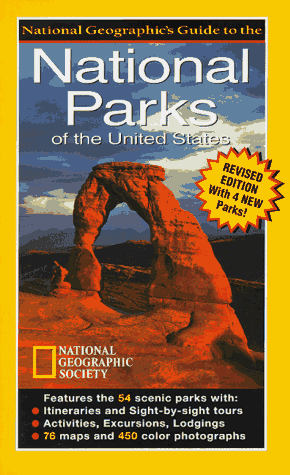 National Geographic Guide to the National Parks of the United States