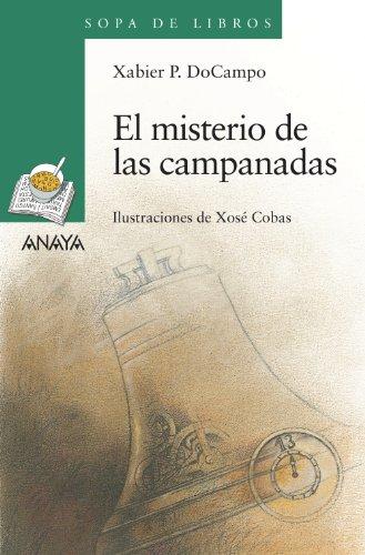 El misterio de las campanadas (LITERATURA INFANTIL - Sopa de Libros, Band 154)