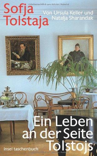 Sofja Tolstaja: Ein Leben an der Seite Tolstojs (insel taschenbuch)