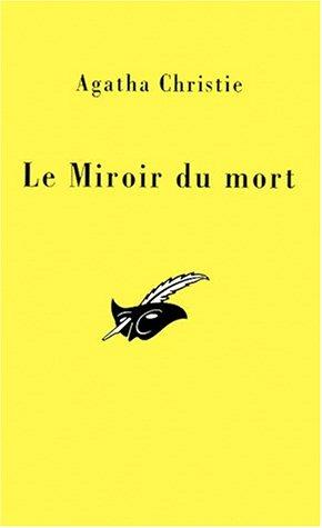 Le miroir du mort : trois nouvelles