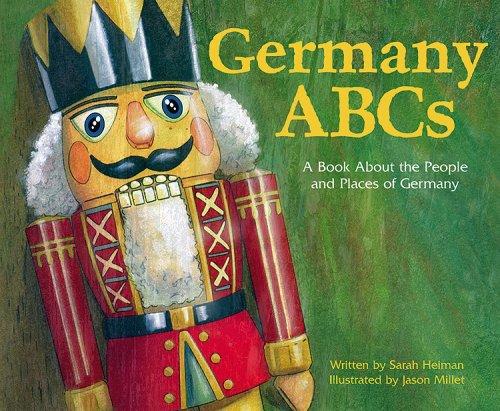 Germany ABCs: A Book about the People and Place of Germany (Country ABCs)