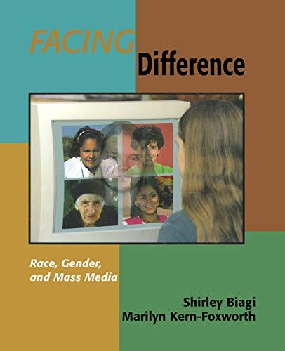 Facing Difference: Race, Gender, and Mass Media (Journalism and Communication for a New Century Ser)