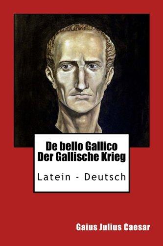 De bello Gallico - Der Gallische Krieg