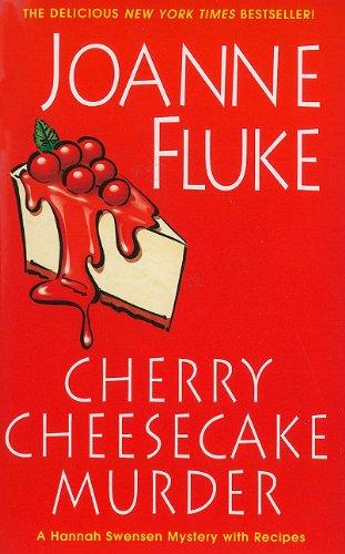 Cherry Cheesecake Murder (Hannah Swensen Mysteries)