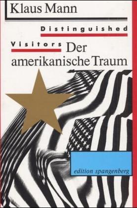 Distinguished Visitors. Der amerikanische Traum