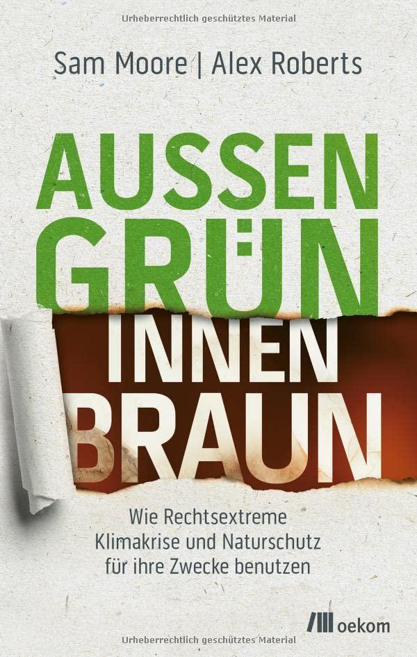 Außen grün, innen braun: Wie Rechtsextreme Klimakrise und Naturschutz für ihre Zwecke benutzen